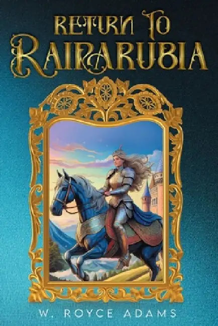 Return to Rairarubia by W. Royce Adams