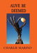 Alive Be Deemed by Charlie Marino