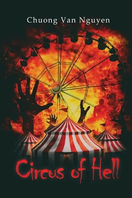 Circus of Hell by Chuong Van Nguyen