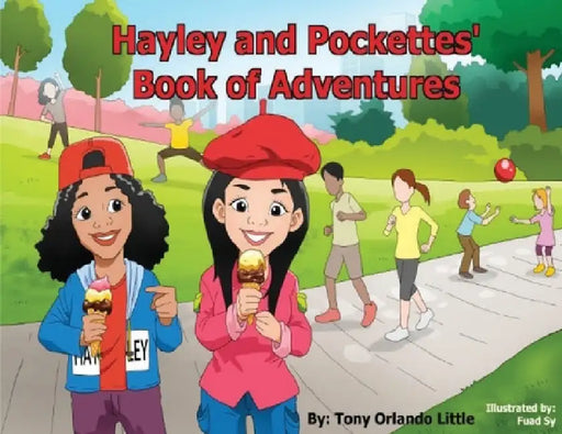 Hayley and Pockettes' Book of Adventures by Tony Orlando Little