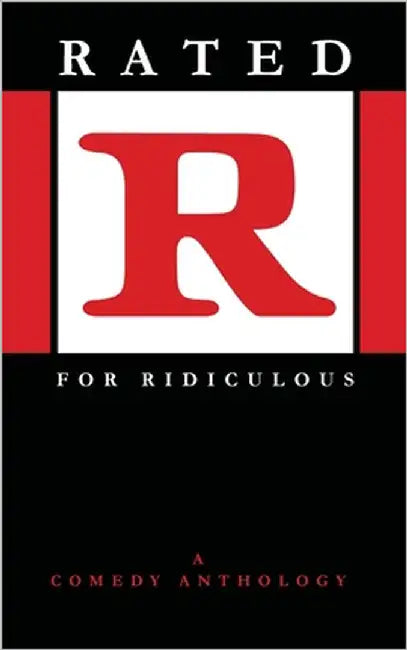 Rated R for Ridiculous by Setledge, C. M.