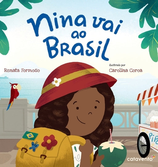 Nina vai ao Brasil by Renata Formoso, Carolina Coroa