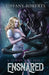 Ensnared (The Spider's Mate #1) by Tiffany Roberts