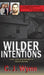 Wilder Intentions: Love, Lies and Murder in North Dakota by C. J. Wynn