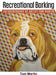 Recreational Barking by Susan Martin Meggs