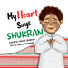My Heart Says Shukran by Edward Shammas, Mayssa Kennouche