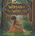 Woman of Two Worlds: The Life of Cherokee Leader Nancy Ward by French, Sarah