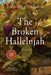 The Broken Hallelujah by Wendy H. Adair