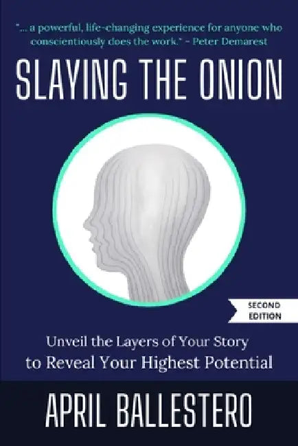 Slaying the Onion by April Ballestero