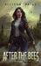 After the Bees by Allison Paige