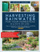 Harvesting Rainwater for Your Homestead in 9 Days or Less: 7 Steps to Unlocking Your Family's Clean, Independent, and off-Grid Water Source with the Q by Renee Dang
