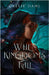 When Kingdoms Fall by Dahl, Callie