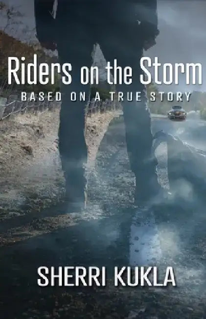 Riders on the Storm by Sherri Kukla