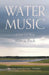 Water Music by Marcia Peck