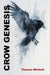 Crow Genesis by Thomas Mitchell