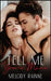 Tell Me You're Mine by Melody Rainne