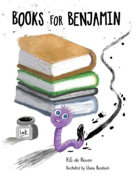 Books For Benjamin by R. G. de Rouen