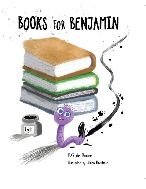Books For Benjamin by R. G. de Rouen