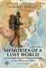 Memories of a Lost World: Adventures Far Off the Beaten Path in the 1980's and 1990's Volume One by Thomas H. Murray