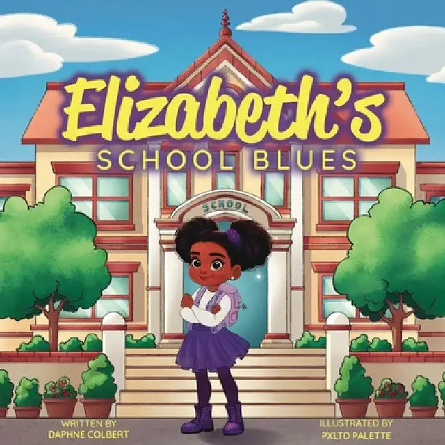 Elizabeth's School Blues by Daphne Colbert
