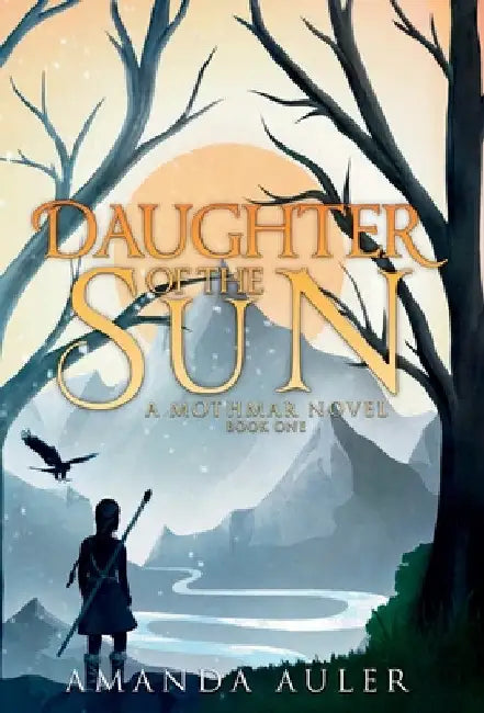 Daughter of the Sun by Amanda Auler
