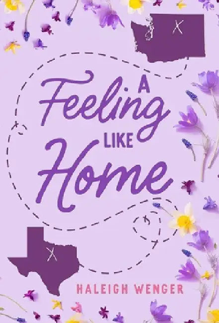 A Feeling Like Home by Haleigh Wenger