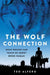The Wolf Connection: What Wolves Can Teach Us about Being Human by Teo Alfero