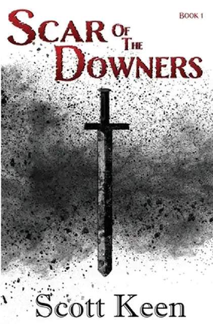 Scar of the Downers by Scott Keen