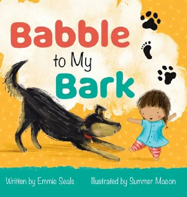 Babble to My Bark by Emmie Seals
