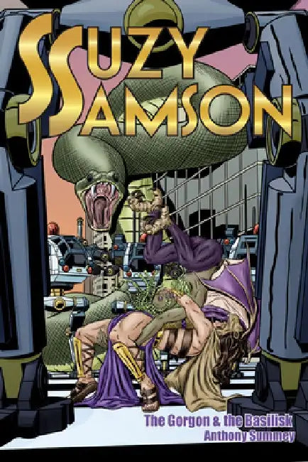 Suzy Samson: The Gorgon and the Basilisk by Anthony Summey