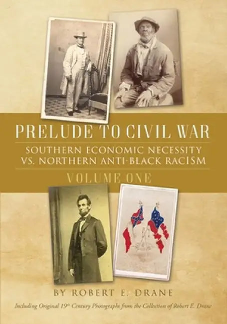 Prelude to Civil War by Robert E. Drane