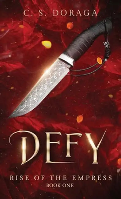 Defy by C. S. Doraga