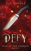 Defy by C. S. Doraga