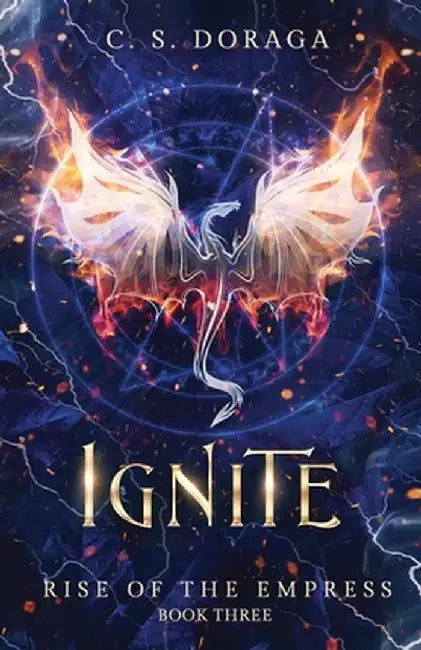 Ignite by C. S. Doraga