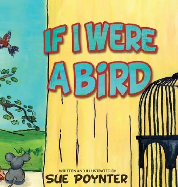 If I Were a Bird by Sue Poynter
