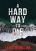 A Hard Way to Die by Lance McMillian