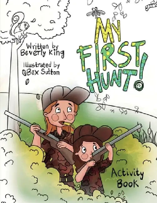 My First Hunt: Activity Book by Beverly King