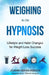 Weighing in on Hypnosis: Lifestyle and Habit Changes for Weight Loss Success by Joann Abrahamsen