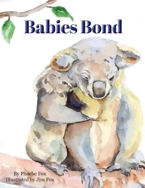 Babies Bond by Phoebe Fox