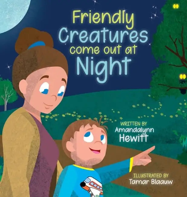 Friendly Creatures come out at Night by Amandalynn Hewitt