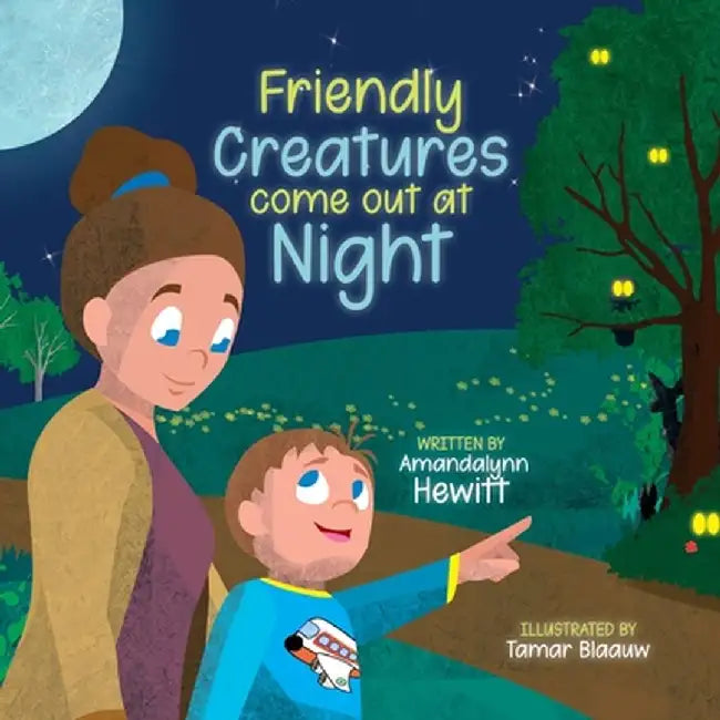 Friendly Creatures come out at Night by Amandalynn Hewitt
