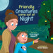 Friendly Creatures come out at Night by Amandalynn Hewitt
