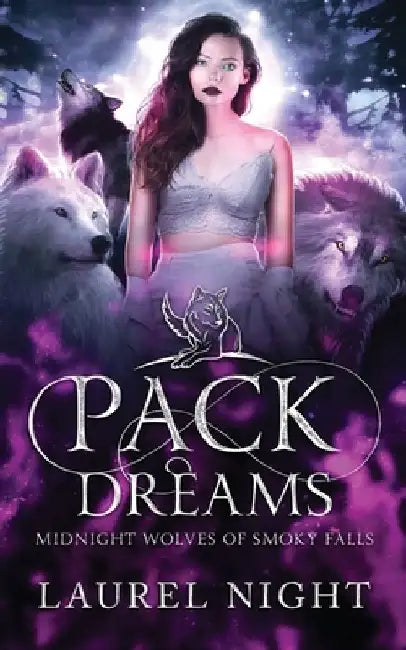 Pack Dreams by Laurel Night