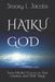 Haiku God: Some Mindful Musings on God, Creation, and Other Things by Stacey L. Jacobs