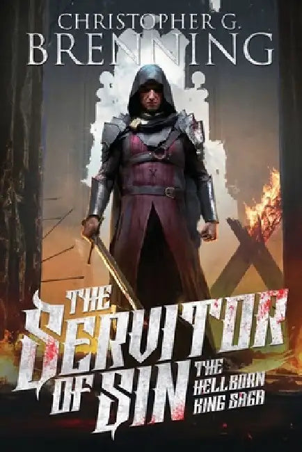 The Servitor of Sin by Christopher G. Brenning