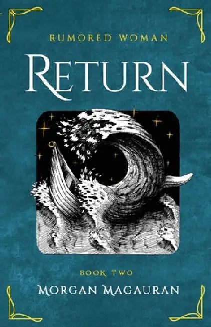 Return: Book Two by Morgan Magauran