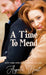 A Time to Mend by Angela E. Hunt