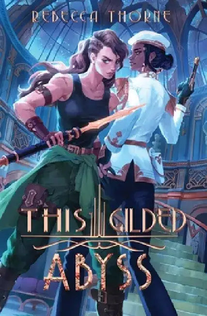 This Gilded Abyss by Rebecca Thorne