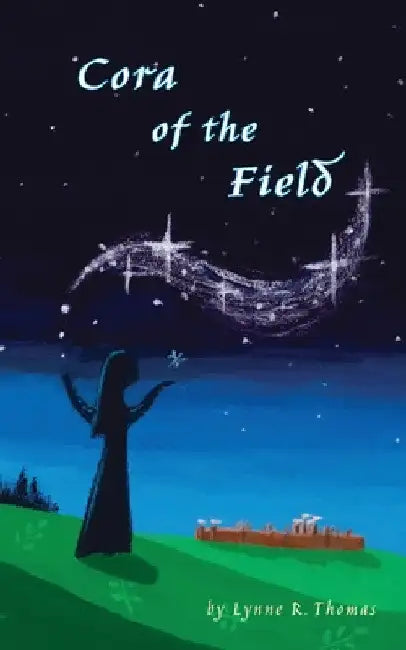 Cora of the Field by Lynne Thomas