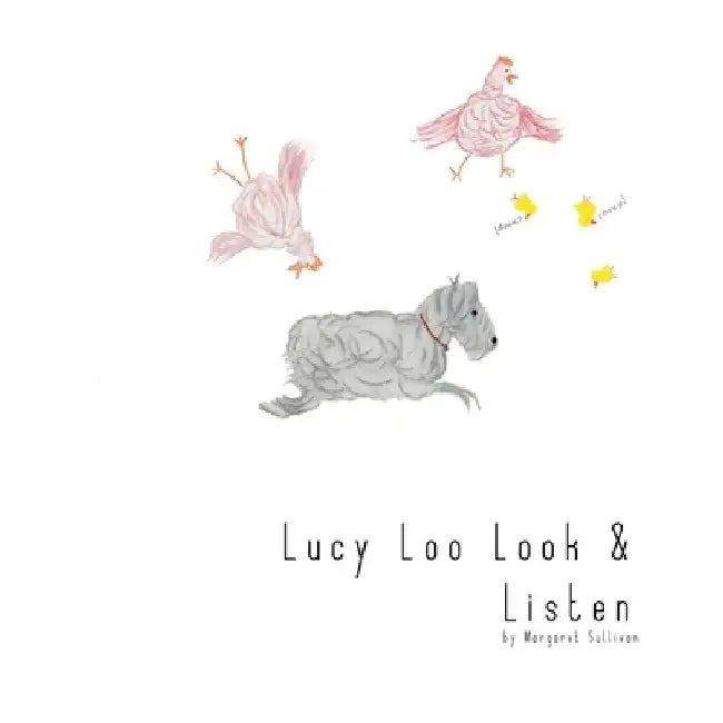 Lucy Loo Look & Listen by Margaret Sullivan